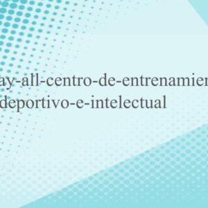 play-all-centro-de-entrenamiento-deportivo-e-intelectual