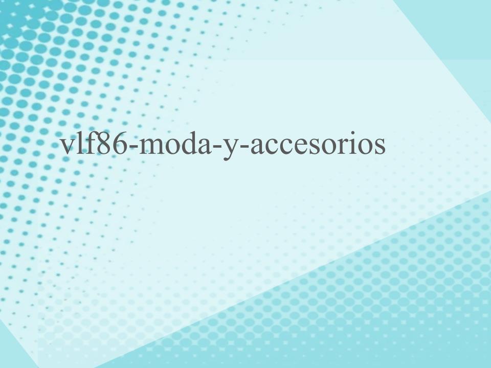 vlf86-moda-y-accesorios vlf86-moda-y-accesorios